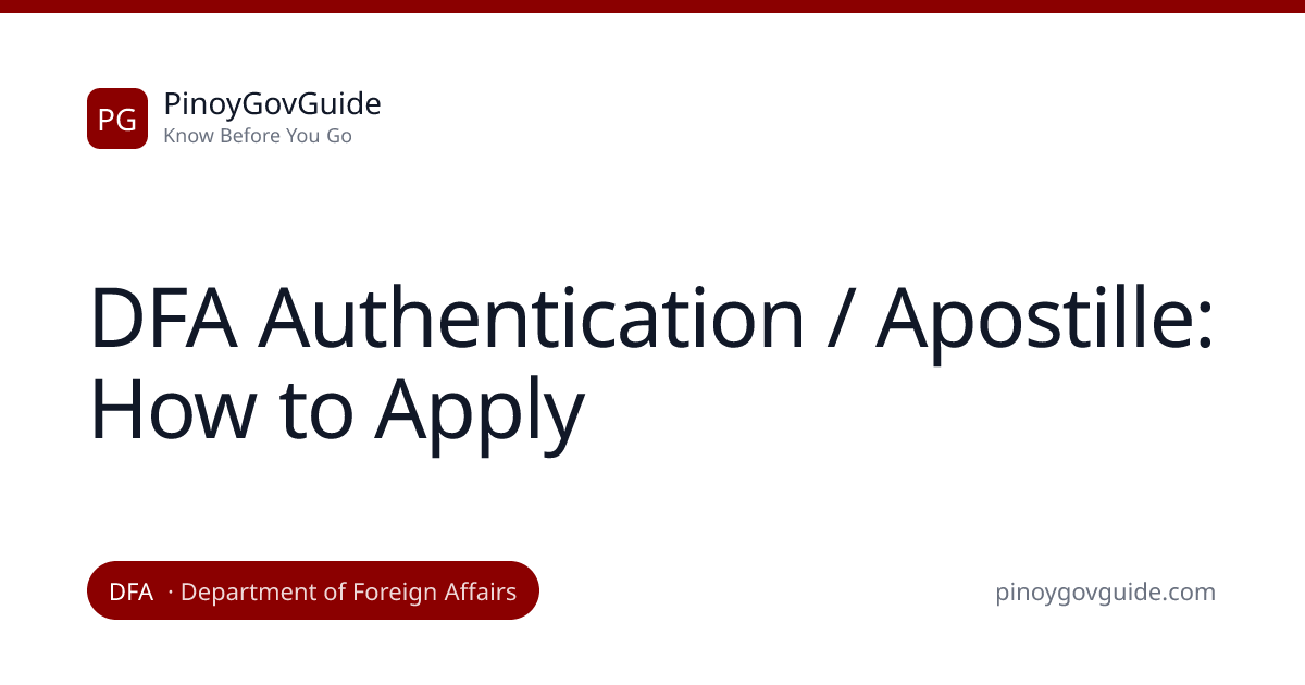 DFA Authentication / Apostille: How to Apply | PinoyGovGuide