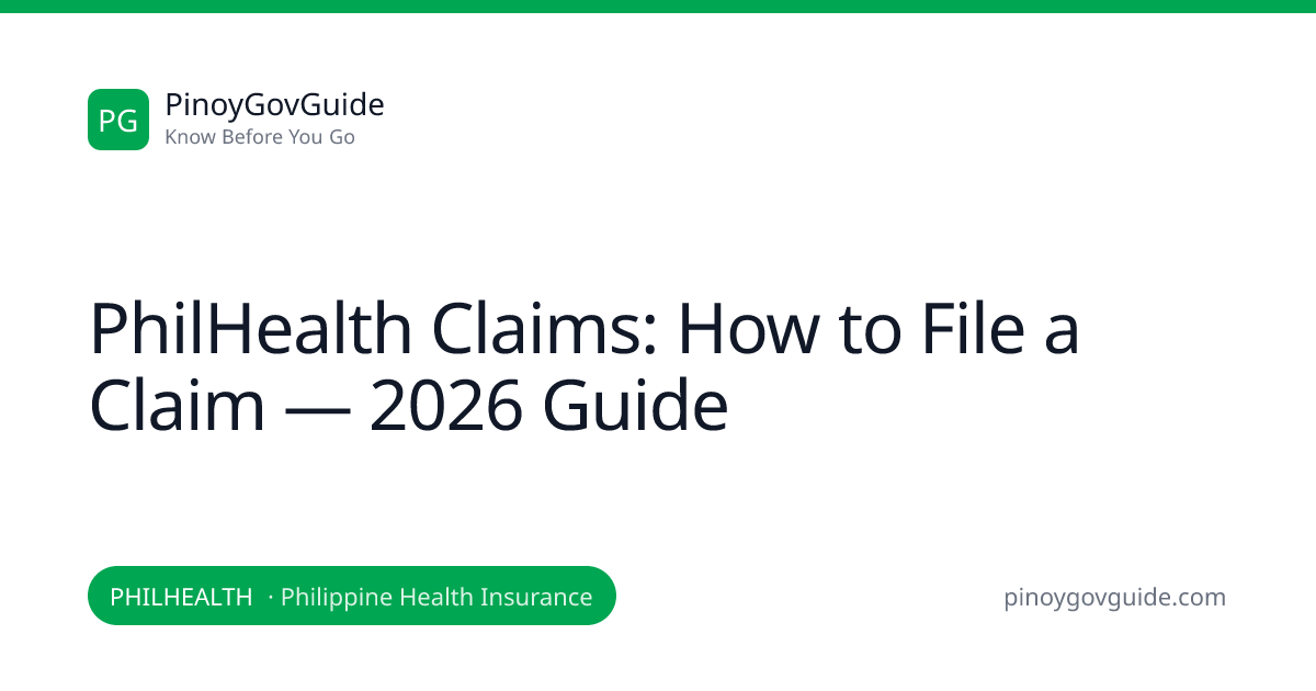 PhilHealth Claims: How to File a Claim — 2026 Guide | PinoyGovGuide