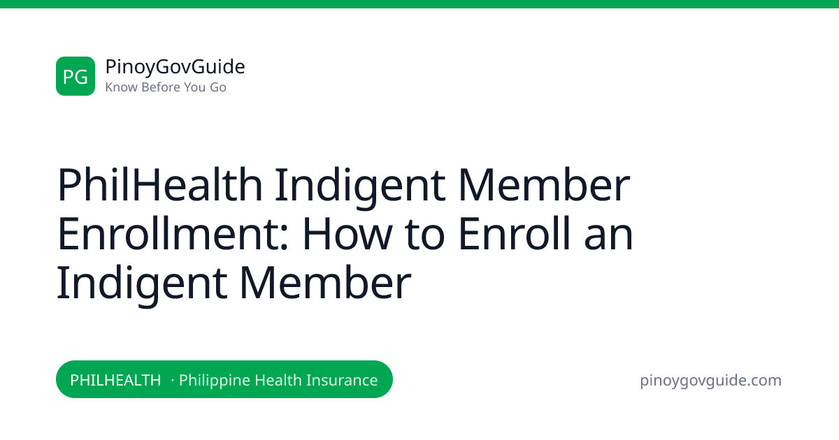 PhilHealth Indigent Member Enrollment: How to Enroll an Indigent Member ...