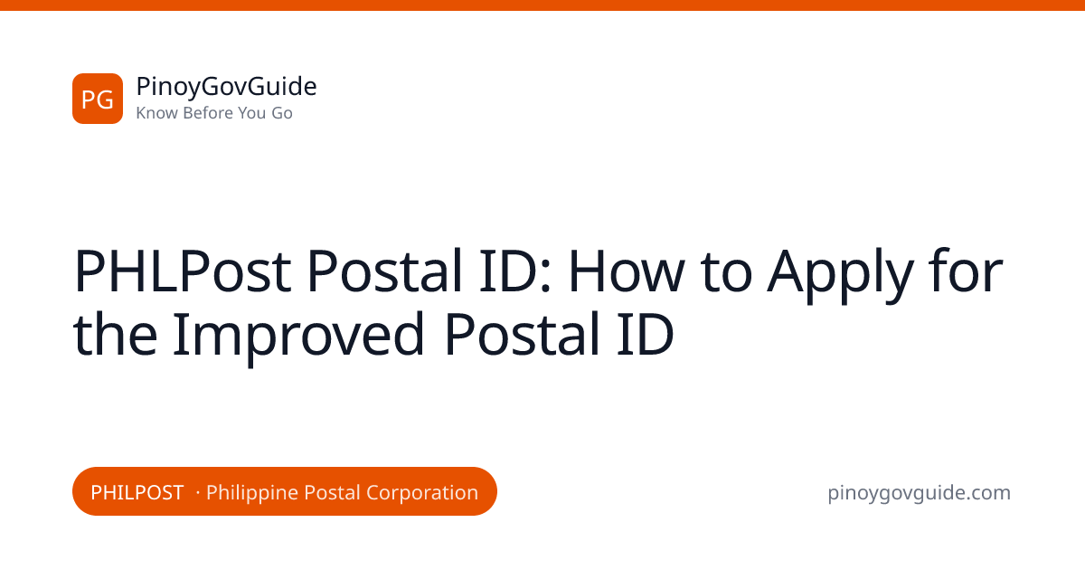 PHLPost Postal ID: How to Apply for the Improved Postal ID | PinoyGovGuide