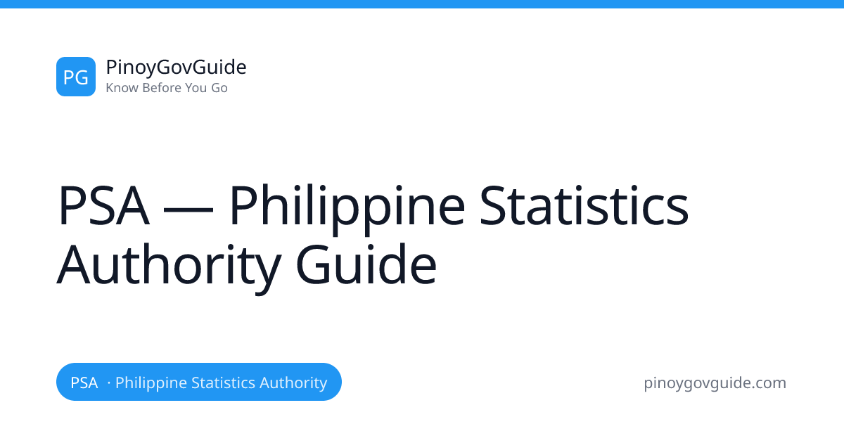 PSA — Philippine Statistics Authority Guide | PinoyGovGuide