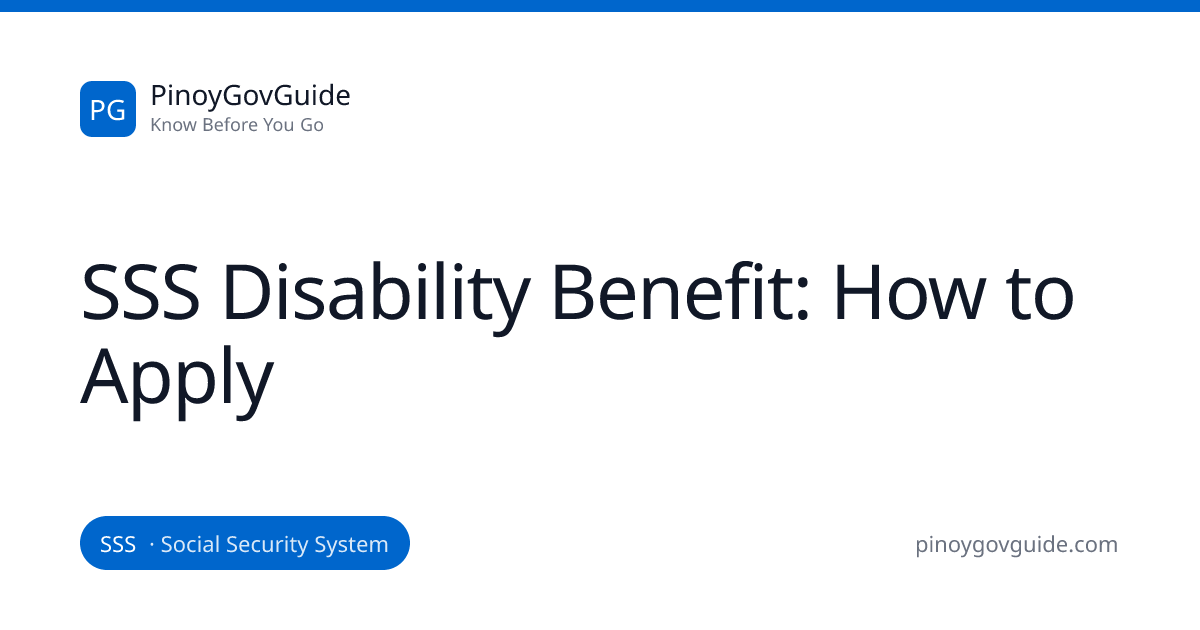 SSS Disability Benefit: How to Apply | PinoyGovGuide